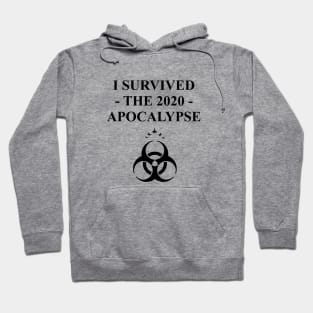 I Survived the 2020 Apocalypse 3 Hoodie